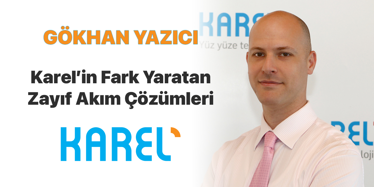 Karel’in Fark Yaratan Zayıf Akım Çözümleri